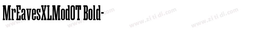 MrEavesXLModOT Bold字体转换
